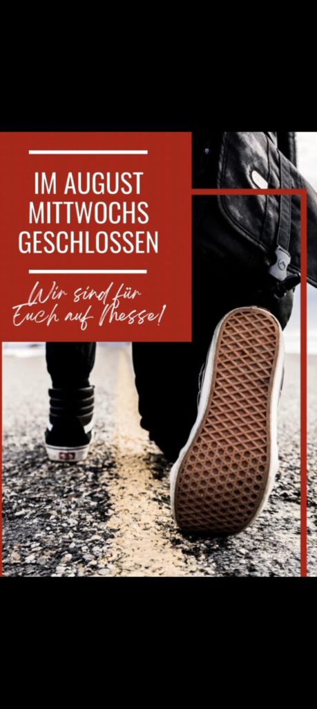Im August Mittwochs geschlossen